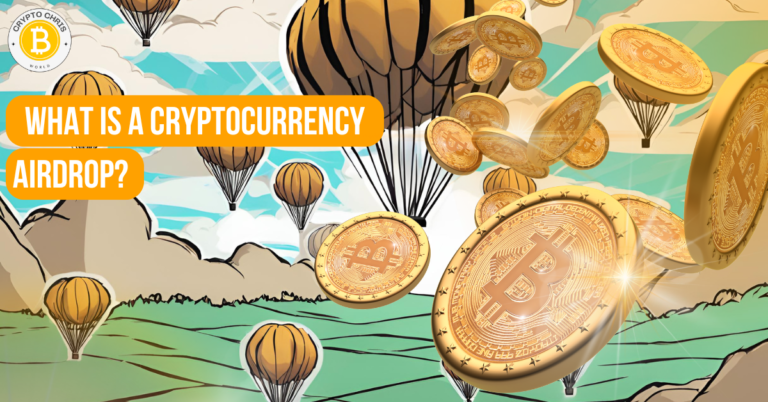 What Is a Cryptocurrency Airdrop? - CryptoChris World