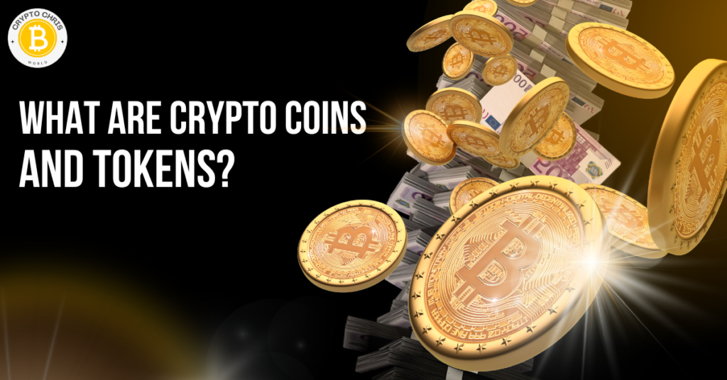 What are Crypto Coinsa nd Tokens? - CryptoChris World