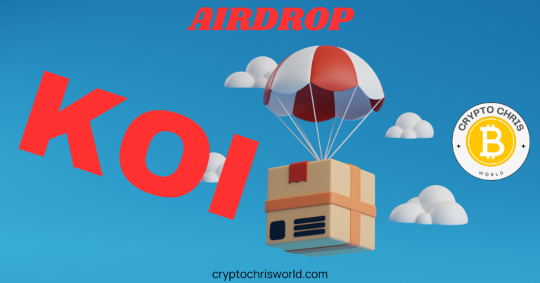 CCW Airdrops : KOI - CryptoChris World